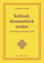 Első borító: Szólások, közmondások eredete. Frazeológiai etimológiai szótár