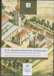 A 18.századi arisztokrácia mindennapjai.