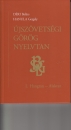 Első borító: Újszövetségi görög nyelvtan I.Hangtan-Alaktan