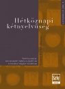 Első borító: Hétköznapi kétnyelvűség. Nyelvhasználat, iskolai nyelvi tájkép és nyelvi én a romániai magyar iskolákban