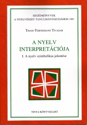 A nyelv interpretációja. I.A nyelv szimbolikus jelentése