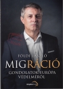 Első borító: Migráció. Gondolatok Európa védelméről