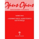 Első borító:  A kommunista aszketizmus esztétikája
