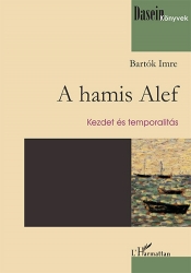 A hamis Alef. Kezdet és temporalitás