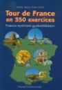 Első borító: Tour de France en 350 exercices. Francia nyelvtani gyakorlókönyv
