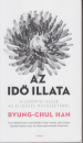 Első borító: Az idő illata. Filozófiai esszé az elidőzés művészetéről