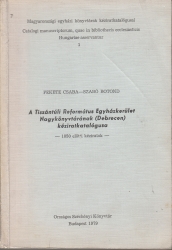 A Tiszántúli Református Egyházkerület Nagykönyvtárának (Debrecen) kéziratkatalógusa -1850 előtti kéziratok