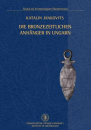 Első borító: Die Bronzzezeitlichen anhanger in Ungarn