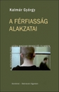 Első borító: A férfiasság alakzatai a rendszerváltás utáni magyar rendezői filmben