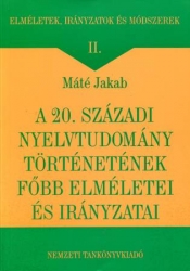 A 20.századi nyelvtudomány történetének főbb elméletei és irányzatai