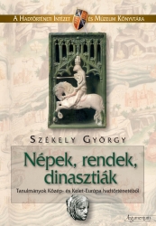 Népek, rendek, dinasztiák