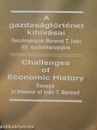 Első borító: A gazdaságtörténet kihívásai Tanulmányok Berend T. Iván 65. születésnapjára