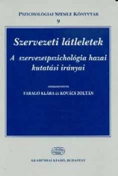 Szervezeti látleletek - A szervezetpszichológia hazai kutatási irányai