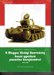 A Magyar Királyi Honvédség hazai gyártású páncélos harcjárművei 1914-1945