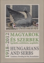 Első borító: Magyarok és szerbek 1918-2012 Együttélés, múltfeltárás, megbékélés