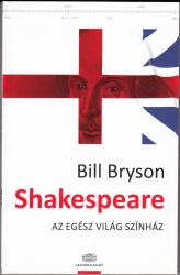 Shakespeare. Az egész világ színház