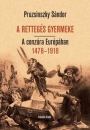 Első borító: A rettegés gyermeke. A cenzúra Európában 1478-1918