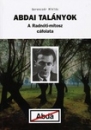 Első borító: Abdai talányok. A Radnóti-mítosz cáfolata