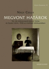 Megvont határok. Tér, táj, énkoncepció József Attila és Szabó Lőrinc 1930-as évekbeli költészetében.