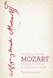 Wolfgang Amadé Mozart válogatott levelek és dokumentumok