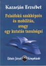 Első borító: Felsőfokú szakképzés és mobilitás, avagy egy kutatás tanulságai