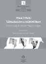 Első borító: 1944/1945:társadalom a háborúban.Folytonosság és változás Magyarországon