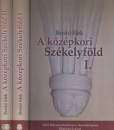 Első borító: A középkori Székelyfold  1-2.