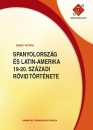 Első borító: Spanyolország és Latin-Amerika 19-20. századi rövid története