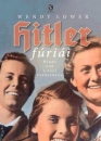 Első borító: Hitler fúriái. Német nők a náci vérmezőkön