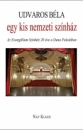 Első borító: egy kis nemzeti színház. Az Evangéliumi Szinház 20 éve a Duna Palotában