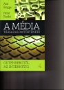 Első borító: A média társadalomtörténete Gutenbergtől az internetig