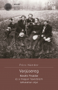 Első borító: Varjúsereg. Kováts Tivadar és a magyar fajvédelem láthatatlan útjai