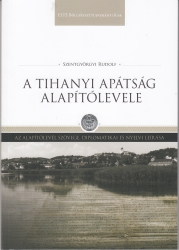 A Tihanyi Apátság alapítólevele I.