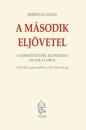 Első borító: A második eljövetel. A kereszténység ezoterikus áramlatairól. A két Jézus gyermektől az Éteri Krisztusig