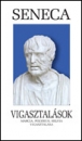 Első borító: Vigasztalások. Marcia, Polybius, Helvia vigasztalása