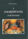 Első borító: A szabadkőművesség rövid története