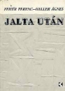 Első borító: Jalta után. Kelet-Európa hosszú forradalma Jalta ellen