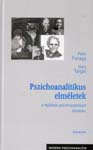 Pszichoanalitikus elméletek a fejlődési pszichopatológia tükrében