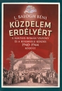 Első borító: Küzdelem Erdélyért. A magyar-román viszony és a kisebbségi kérdés 1940-1944 között