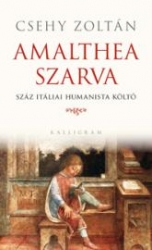 Amalthea szarva. Száz itáliai humanista költő