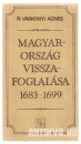 Első borító: Magyarország visszafoglalása 1683-1699