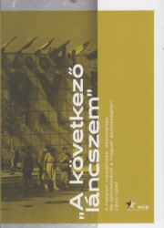 A következő láncszem. A hatalom kisajátitása, államositás és szovjetizáció  a magyar gazdaságban 1945 1949