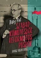 Szabadkőművesből református püspök. Ravasz László élete