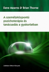 A személyközpontú pszichoterápia és tanácsadás a gyakorlatban