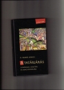 Első borító: A tatárjárás - A mongol hódítás és Magyarország