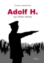 Első borító: Adolf H. egy diktátor életútja