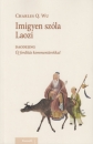 Első borító: Imígyen szóla Laozi. Daodejing. Új fordítás kommentárokkal