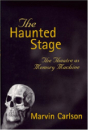 Első borító: The Haunted Stage. The Theatre as Memory Machine