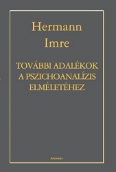 További adalékok a pszichoanalízis elméletéhez