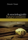 Első borító: A szociologizáló hagyomány A magyar filozófia fő árama a XX. században